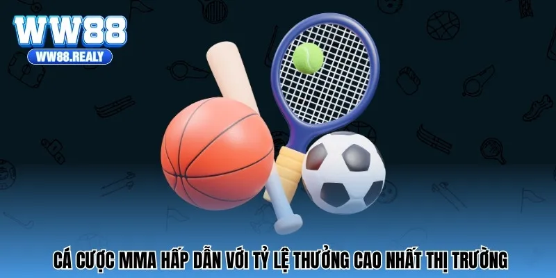 Cá cược MMA hấp dẫn với tỷ lệ thưởng cao nhất thị trường